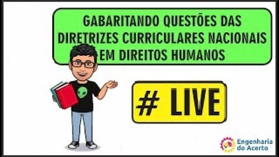 Gabaritando Questões das Diretrizes Curriculares Nacionais em Direitos Humanos