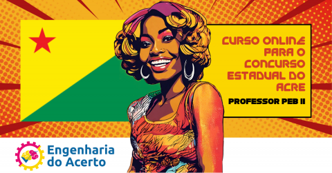 CURSO ONLINE PARA CONCURSO ESTADUAL DO ACRE (PROFESSOR  PEB II)