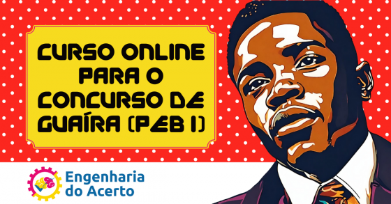 CURSO ONLINE PARA O CONCURSO DA PREFEITURA DE GUAÍRA (PROFESSOR DE EDUCAÇÃO BÁSICA I)