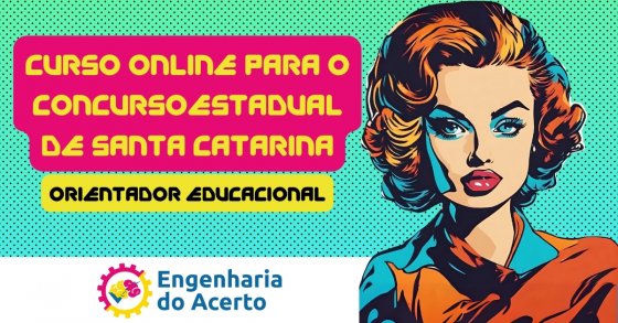 CURSO ONLINE PARA O CONCURSO ESTADUAL DE SANTA CATARINA  -  ORIENTADOR EDUCACIONAL